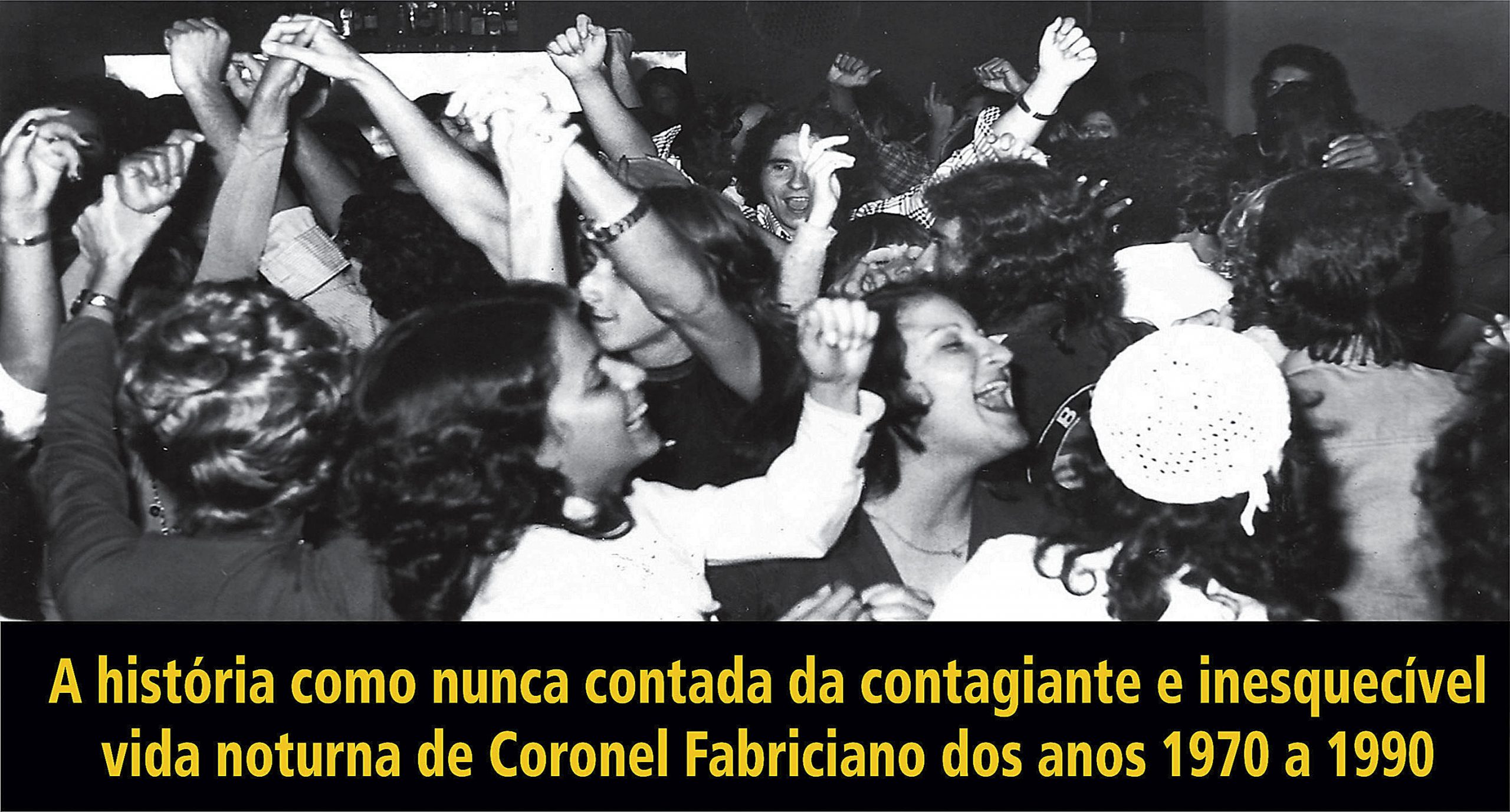 A História da contagiante vida noturna de Coronel Fabriciano nos anos 1970 a 1990 – Revista Caminhos Gerais