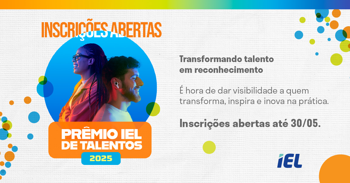IEL lança prêmio de talentos 2025
